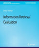 Book cover of: Information Retrieval Evaluation. By: Donna Harman