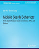 Book cover of: Mobile Search Behaviors. By: Dan Wu