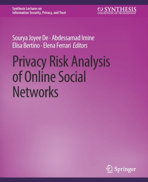 Book cover of: Privacy Risk Analysis of Online Social Networks. By: Sourya Joyee De