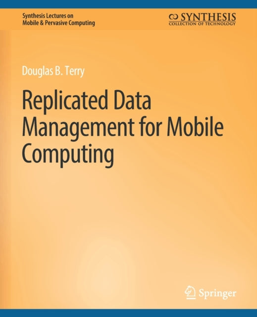 Book cover of: Replicated Data Management for Mobile Computing. By: Terry Douglas