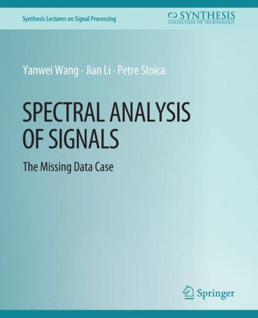 Book cover of: Spectral Analysis of Signals. By: Yanwei Wang
