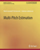 Book cover of: Multi-Pitch Estimation. By: Mads Christensen