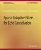 Book cover of: Sparse Adaptive Filters for Echo Cancellation. By: Constantin Paleologu