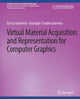 Book cover of: Virtual Material Acquisition and Representation for Computer Graphics. By: Dar'ya Guarnera