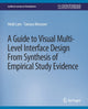 Book cover of: Guide to Visual Multi-Level Interface Design From Synthesis of Empirical Study Evidence. By: Heidi Lam