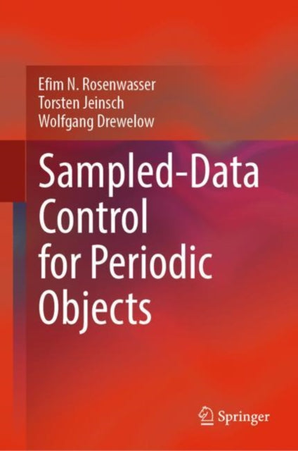 Book cover of: Sampled-Data Control for Periodic Objects. By: Efim N. Rosenwasser