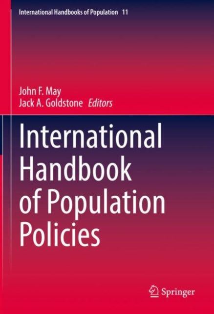 Book cover of: International Handbook of Population Policies. By: John F. May