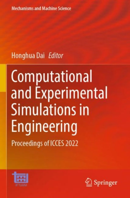 Book cover of: Computational and Experimental Simulations in Engineering. By: Honghua Dai