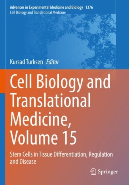 Book cover of: Cell Biology and Translational Medicine, Volume 15. By: Kursad Turksen
