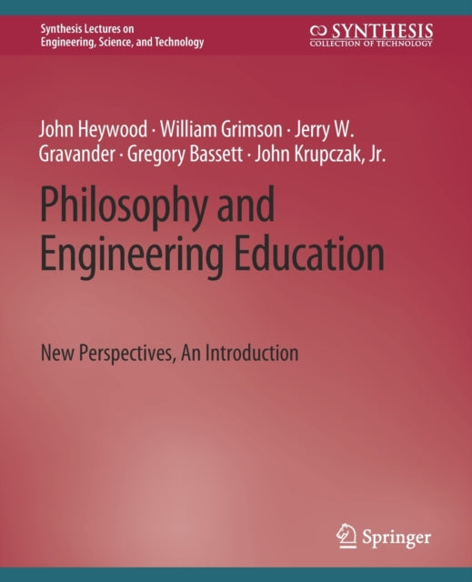 Book cover of: Philosophy and Engineering Education. By: John Heywood