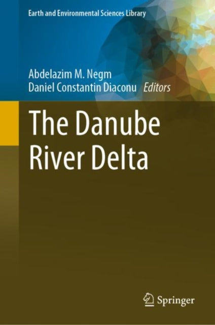 Book cover of: Danube River Delta. By: Abdelazim Negm