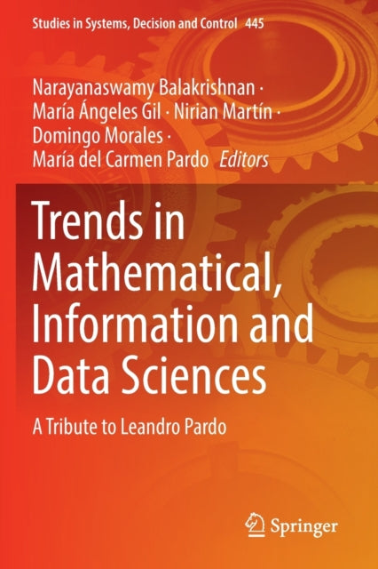 Book cover of: Trends in Mathematical, Information and Data Sciences. By: Narayanaswamy Balakrishnan