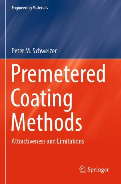 Book cover of: Premetered Coating Methods. By: Peter M. Schweizer