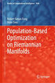 Book cover of: Population-Based Optimization on Riemannian Manifolds. By: Robert Simon Fong