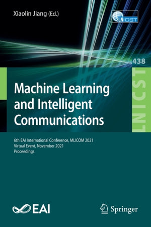 Machine Learning and Intelligent Communications