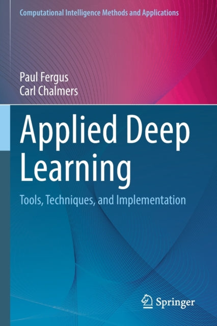 Book cover of: Applied Deep Learning. By: Paul Fergus