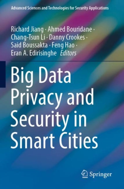 Book cover of: Big Data Privacy and Security in Smart Cities. By: Richard Jiang