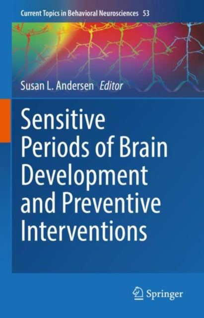 Book cover of: Sensitive Periods of Brain Development and Preventive Interventions. By: Susan L. Andersen