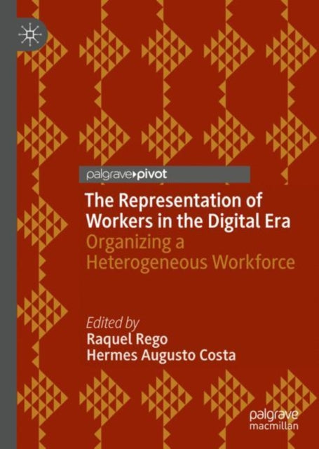 Book cover of: Representation of Workers in the Digital Era. By: Raquel Rego
