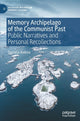Book cover of: Memory Archipelago of the Communist Past. By: Daniela Koleva