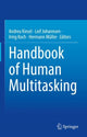 Book cover of: Handbook of Human Multitasking. By: Andrea Kiesel