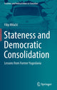 Book cover of: Stateness and Democratic Consolidation. By: Filip Milačić