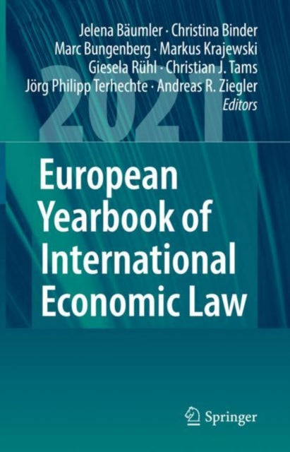 Book cover of: European Yearbook of International Economic Law 2021. By: Jelena Bäumler