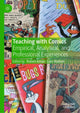 Book cover of: Teaching with Comics. By: Robert Aman