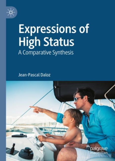 Book cover of: Expressions of High Status. By: Jean-Pascal Daloz