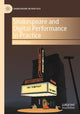 Book cover of: Shakespeare and Digital Performance in Practice. By: Erin Sullivan