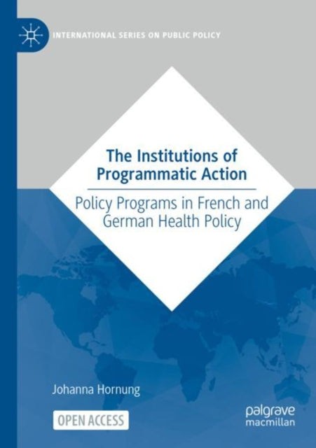 Book cover of: Institutions of Programmatic Action. By: Johanna Hornung