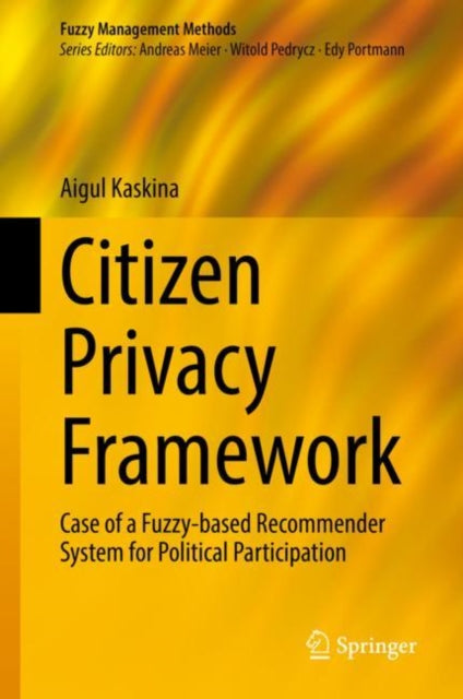 Book cover of: Citizen Privacy Framework. By: Aigul Kaskina