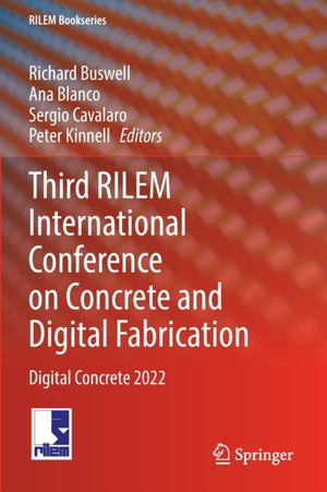Third RILEM International Conference on Concrete and Digital Fabrication