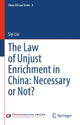 Book cover of: Law of Unjust Enrichment in China: Necessary or Not?. By: Siyi Lin