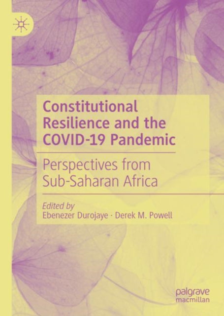 Book cover of: Constitutional Resilience and the COVID-19 Pandemic. By: Ebenezer Durojaye