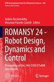 Book cover of: ROMANSY 24 - Robot Design, Dynamics and Control. By: Andrés Kecskeméthy