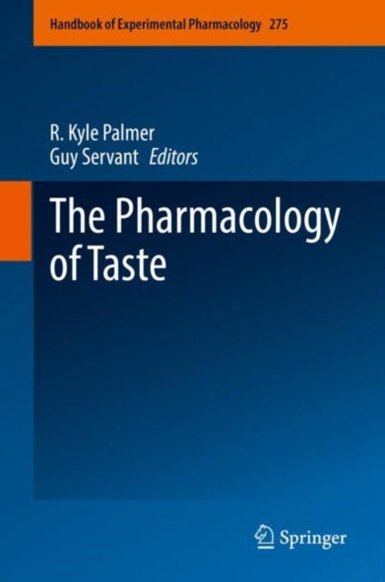 Book cover of: Pharmacology of Taste. By: R. Kyle Palmer