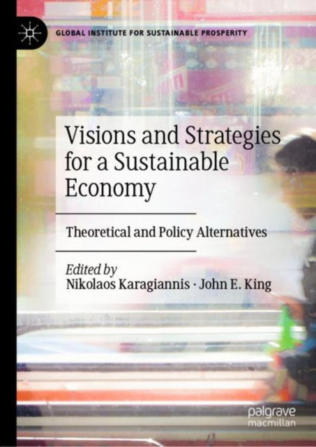 Book cover of: Visions and Strategies for a Sustainable Economy. By: Nikolaos Karagiannis