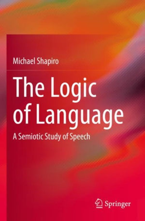 The Logic of Language