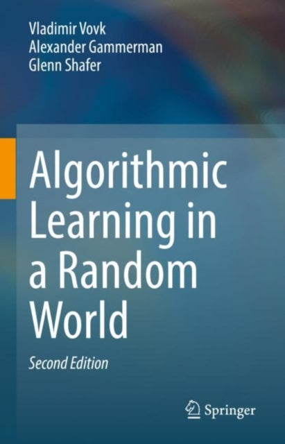 Book cover of: Algorithmic Learning in a Random World. By: Vladimir Vovk