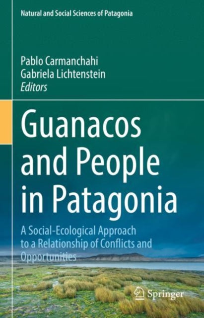 Book cover of: Guanacos and People in Patagonia. By: Pablo Carmanchahi