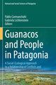Book cover of: Guanacos and People in Patagonia. By: Pablo Carmanchahi