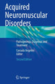 Book cover of: Acquired Neuromuscular Disorders. By: Corrado Angelini