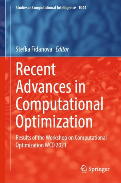 Book cover of: Recent Advances in Computational Optimization. By: Stefka Fidanova