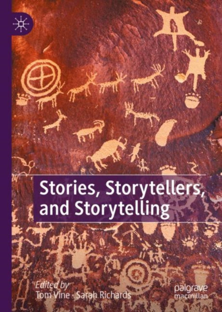 Book cover of: Stories, Storytellers, and Storytelling. By: Tom Vine