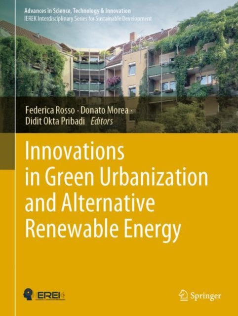 Book cover of: Innovations in Green Urbanization and Alternative Renewable Energy. By: Federica Rosso
