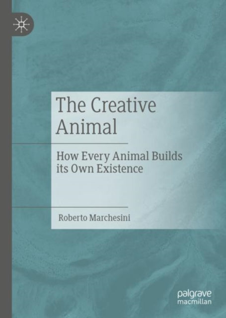 Book cover of: Creative Animal. By: Roberto Marchesini