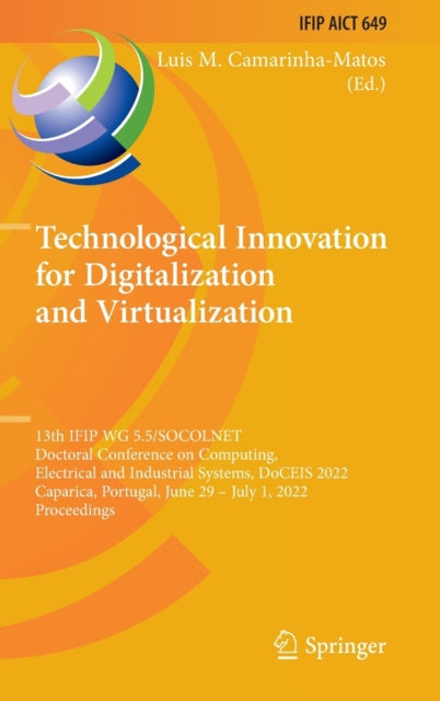 Book cover of: Technological Innovation for Digitalization and Virtualization. By: Luis M. Camarinha-Matos