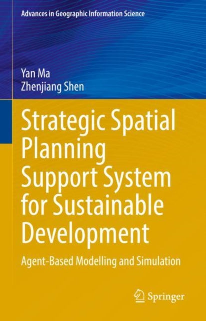 Book cover of: Strategic Spatial Planning Support System for Sustainable Development. By: Yan Ma