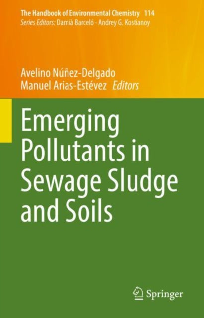 Book cover of: Emerging Pollutants in Sewage Sludge and Soils. By: Avelino Núñez-Delgado